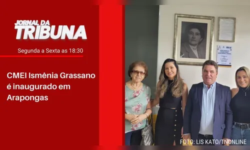 CMEI Ismênia Grassano é inaugurado em Arapongas