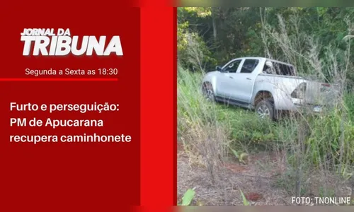 Furto e perseguição: PM de Apucarana recupera caminhonete