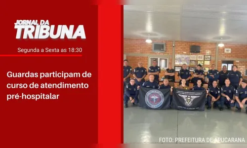 Guardas participam de curso de atendimento pré-hospitalar