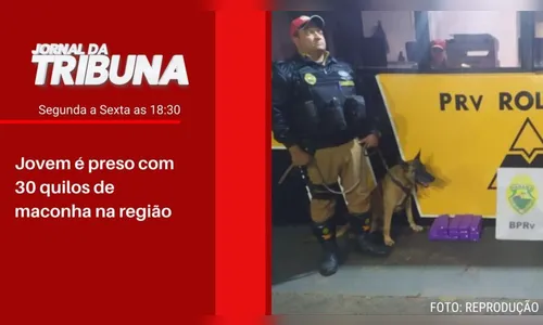 Jovem é preso com 30 quilos de maconha na região