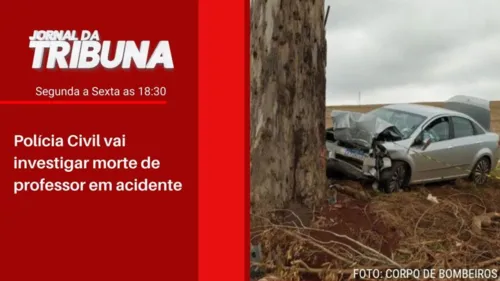 Polícia Civil vai investigar morte de professor em acidente