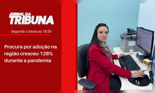 Procura por adoção na região cresceu 128% durante a pandemia