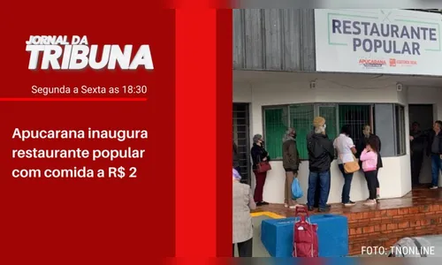 Apucarana inaugura restaurante popular com comida a R$ 2
