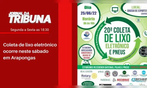 Coleta de lixo eletrônico ocorre neste sábado (25) em Arapongas