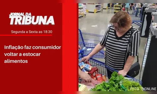 Inflação faz consumidor voltar a estocar alimentos