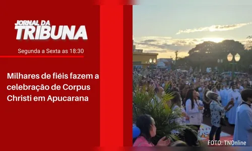 Milhares de fiéis fazem a celebração de Corpus Christi em Apucarana
