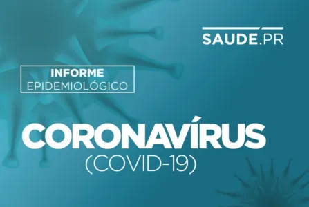 Paraná soma 2.604.971 casos confirmados e 43.467 mortos pela doença