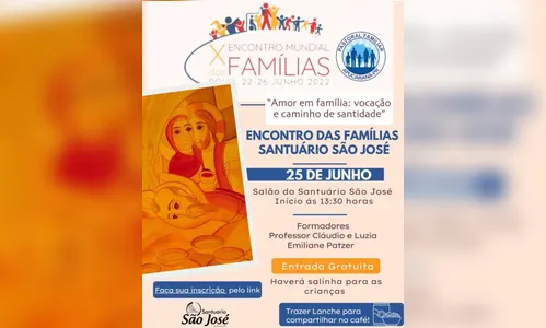 Santuário São José realiza Encontro Mundial das Famílias; saiba mais