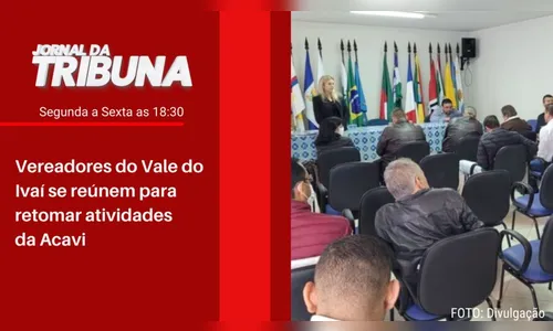Vereadores do Vale do Ivaí se reúnem para retomar atividades da Acavi