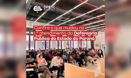 Confira o que mudou no atendimento da Defensoria Pública do PR