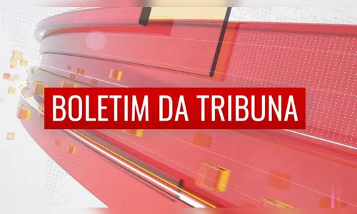 Confira o Boletim da Tribuna desta segunda-feira (8/8)