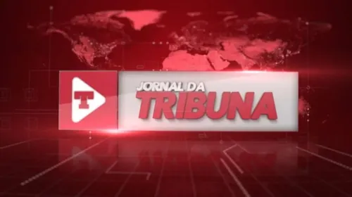 Acompanhe o Jornal da Tribuna desta quinta-feira (13)