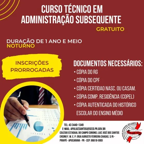 Os interessados devem realizar a matrícula diretamente na secretaria do Colégio Estadual Coronel Luiz José dos Santos