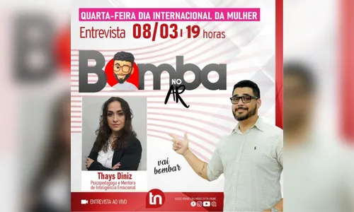 Bomba no Ar: confira entrevista com a psicopedagoga Thays Diniz Bomba
