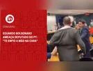 Eduardo Bolsonaro ameaça deputado do PT: "te enfio a mão na cara"