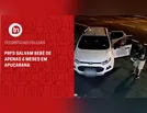 PRFs salvam bebê de apenas 6 meses em Apucarana