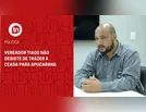 Vereador Tiago não desiste de trazer a Ceasa para Apucarana