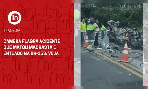 Câmera flagra acidente que matou madrasta e enteado na BR-153