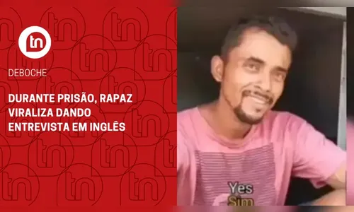 Deboche: durante prisão, rapaz viraliza dando entrevista em inglês