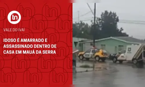 Idoso é amarrado e assassinado dentro de casa em Mauá da Serra