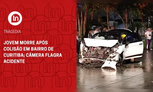 Jovem morre após colisão em bairro de Curitiba; câmera flagra acidente