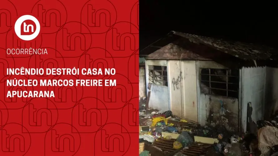 Incêndio destrói casa no Núcleo Marcos Freire em Apucarana