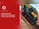 Impressionante: máquina escavadeira é furtada em Apucarana