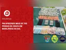 PM apreende mais de 700 pedras de crack em Marilândia do Sul