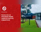 Polícia Civil de Apucarana prende ladrão de posto de combustíveis