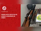 Prisão após tentativa de roubo e apreensão de armas