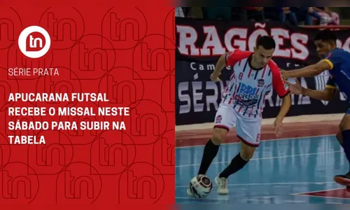 Apucarana Futsal recebe o Missal neste sábado para subir na tabela