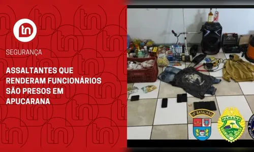 Assaltantes que renderam funcionários são presos em Apucarana