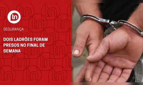 Dois ladrões foram presos no final de semana