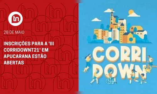 Inscrições para a 'III CorriDownT21' em Apucarana estão abertas