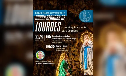 Missa devocional a Nossa senhora de Lourdes será no dia 11 de maio