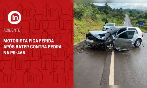 Motorista fica ferida após bater contra pedra na PR-466