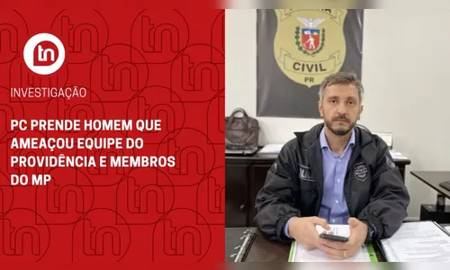 PC prende homem que ameaçou equipe do Providência e membros do MP