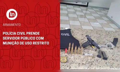 Polícia Civil prende servidor público com munição de uso restrito