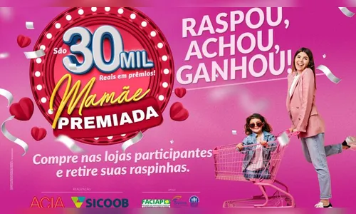 Promoção Mamãe Premiada: compre no comércio de Apucarana