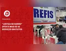 “Justiça no bairro” oferta mais de 60 serviços gratuitos; confira