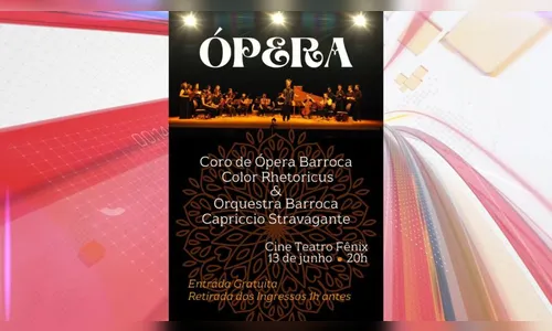 Apucarana recebe espetáculo gratuito de Ópera Barroca no Fênix