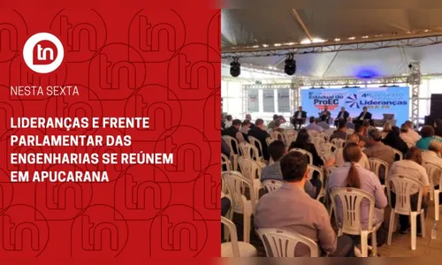 Lideranças e Frente Parlamentar das Engenharias se reúnem em Apucarana