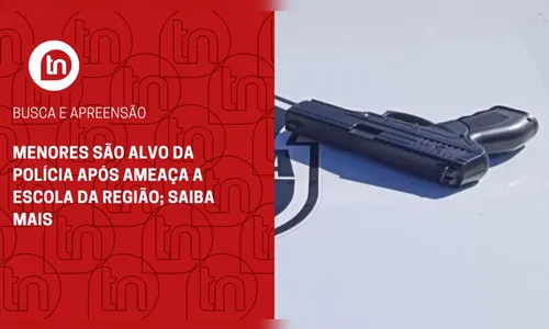 Menores são alvo da polícia após ameaça a escola da região