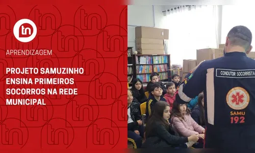 Projeto Samuzinho ensina primeiros socorros na rede municipal