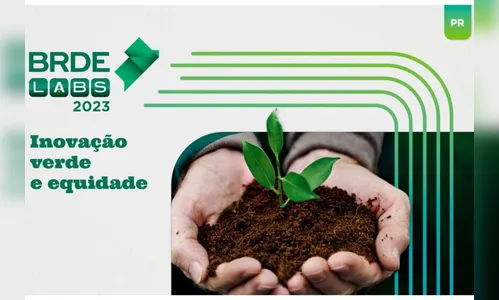 BRDE Labs PR encerra fase de captação e parte para seleção de startups