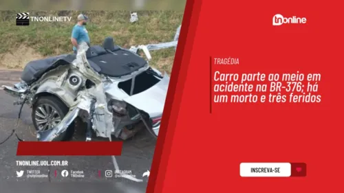 Carro parte ao meio em acidente na BR-376; há um morto e três feridos