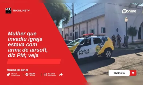 Mulher que invadiu igreja tinha arma de airsoft, diz PM