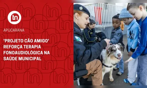 'Projeto Cão Amigo' reforça terapia fonoaudiológica na saúde municipal