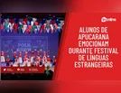 Alunos de Apucarana emocionam durante festival de Línguas Estrangeiras