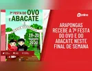 Arapongas recebe a 7ª Festa do Ovo e do Abacate neste final de semana